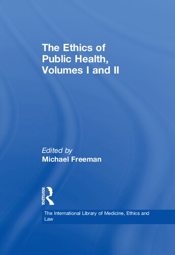 The Ethics of Public Health, Volumes I and II