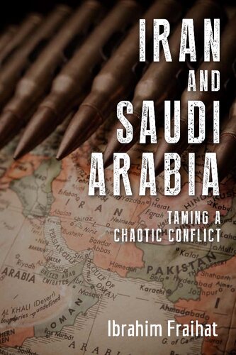 Iran and Saudi Arabia: Taming a Chaotic Conflict