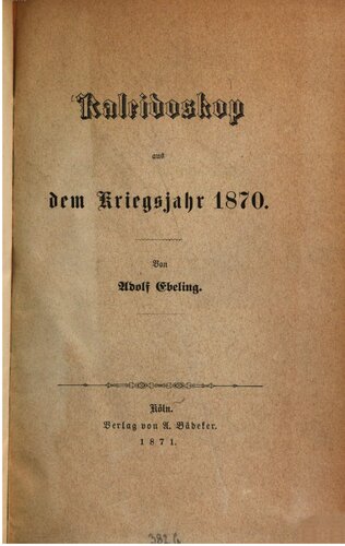 Kaleidoskop aus dem Kriegsjahr 1870