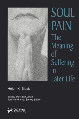 Soul Pain: The Meaning of Suffering in Later Life