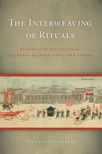 The Interweaving of Rituals: Funerals in the Cultural Exchange Between China and Europe