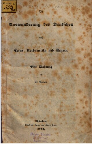 Die Auswanderung der Texas nach Texas, Nordamerika und Ungarn. Eine Mahnung an die Nation