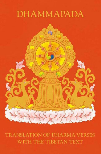 Dhammapada: Translation of Dharma Verses with the Tibetan Text (Tibetan Translation Series)
