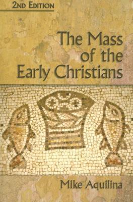 The Mass of the Early Christians