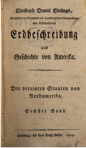 Erdbeschreibung und Geschichte von Amerika. Die vereinten Staaten von Nordamerika