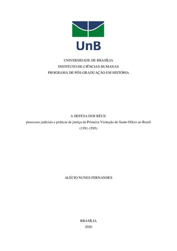 A defesa dos réus: processos judiciais e práticas de justiça da Primeira Visitação do Santo Ofício ao Brasil (1591-1595)
