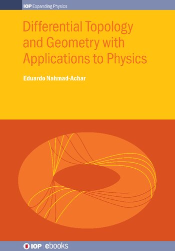 Differential Topology and Geometry with Applications to Physics