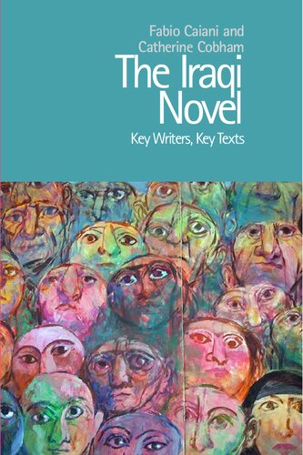 The Iraqi Novel: Key Writers, Key Texts