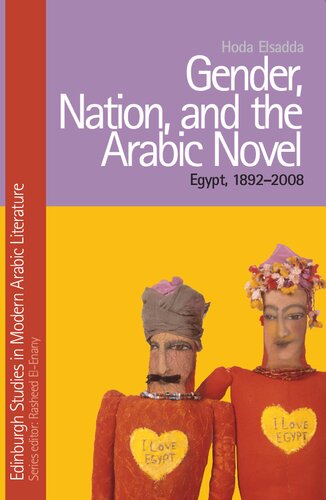 Gender, Nation, and the Arabic Novel: Egypt, 1892-2008