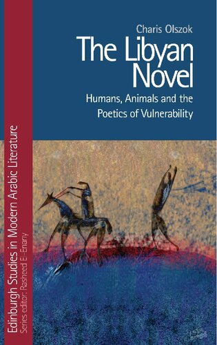 The Libyan Novel: Humans, Animals and the Poetics of Vulnerability