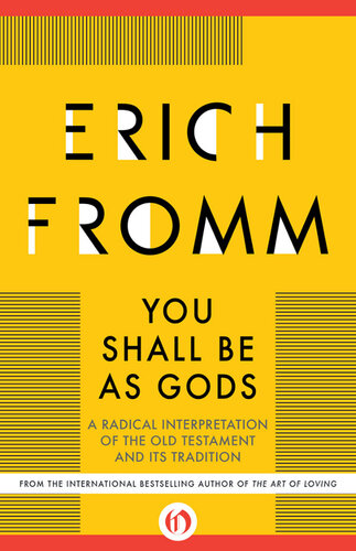 You Shall Be As Gods: A Radical Interpretation of the Old Testament and Its Tradition