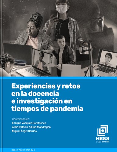 Experiencias y Retos en la Docencia e Investigación en tiempos de pandemia