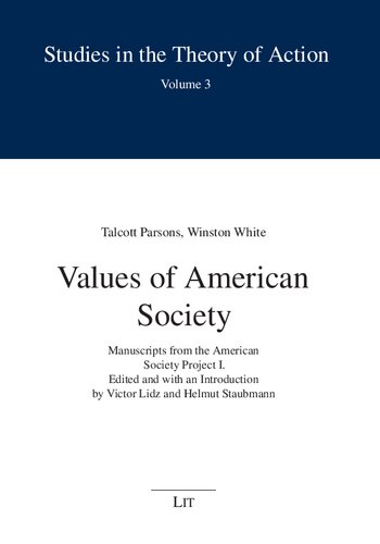 Values of American Society: Manuscripts from the American Society Project I