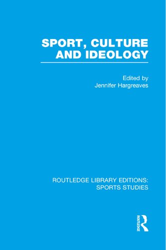 Sport, Culture and Ideology (RLE Sports Studies)