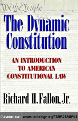The Dynamic Constitution: An Introduction to American Constitutional Law