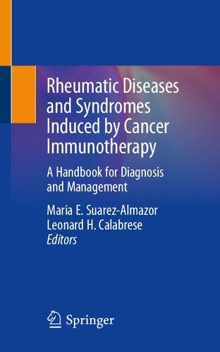 Rheumatic Diseases and Syndromes Induced by Cancer Immunotherapy. A Handbook for Diagnosis and Management