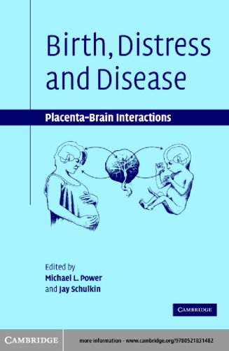 Birth, Distress and Disease: Placental-Brain Interactions