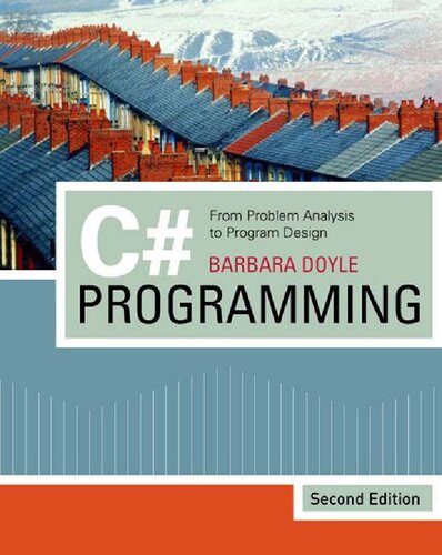 C# Programming: From Problem Analysis to Program Design