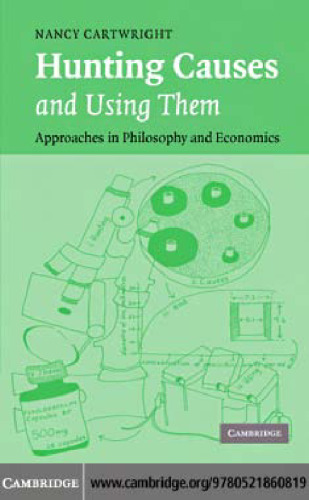Hunting Causes and Using Them: Approaches in Philosophy and Economics