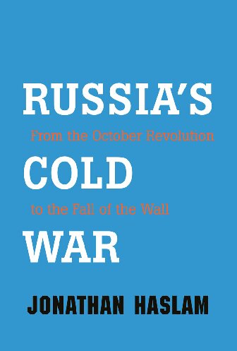 Russia's Cold War: From the October Revolution to the Fall of the Wall
