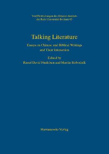 Talking Literature: Essays on Chinese and Biblical Writings and Their Interaction