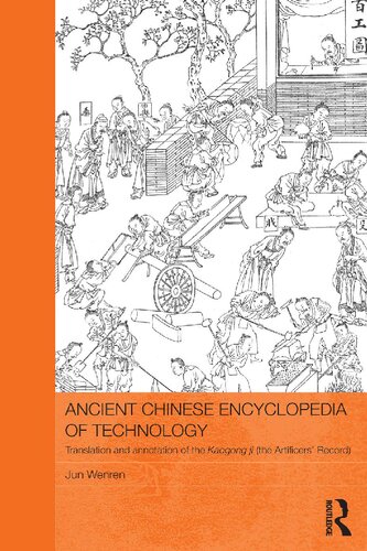 Ancient Chinese Encyclopedia of Technology: Translation and Annotation of Kaogong Ji, the Artificers' Record