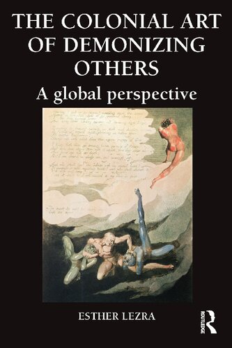 The Colonial Art of Demonizing Others: A Global Perspective
