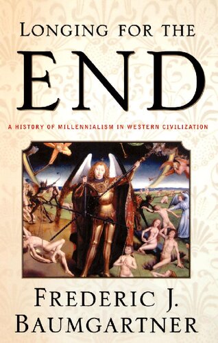 Longing for the End: A History of Millennialism in Western Civilization