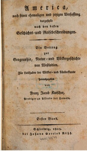 America, nach seiner ehemaligen und jetzigen Verfassung dargestellt nach den besten Geschichts- und Reisebeschreibungen
