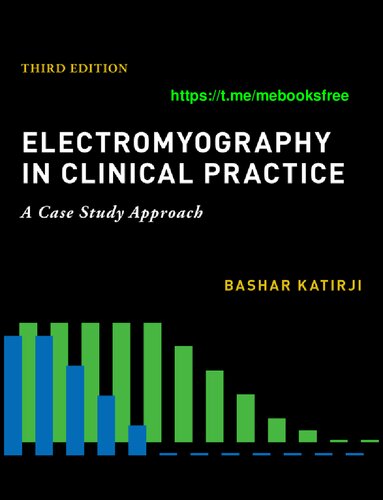 Electromyography in Clinical Practice. A Case Study Approach