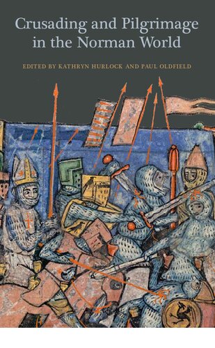 Crusading and Pilgrimage in the Norman World