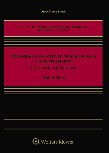 Modern Real Estate Finance and Land Transfer: A Transactional Approach