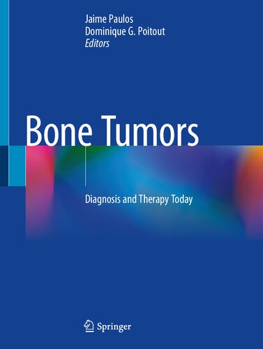 Bone Tumors. Diagnosis and Therapy Today