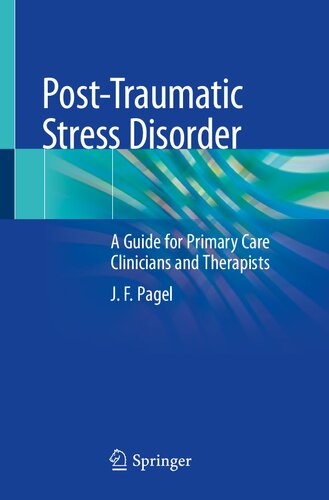 Post-Traumatic Stress Disorder. A Guide for Primary Care Clinicians and Therapists