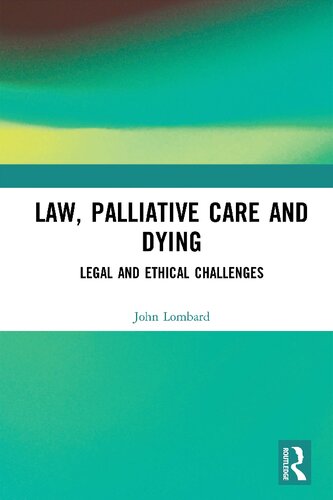 Law, Palliative Care and Dying: Legal and Ethical Challenges