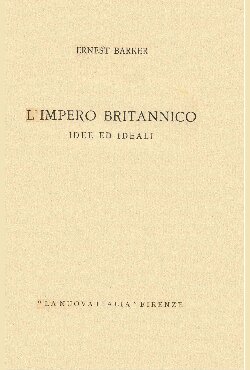 L'impero britannico. Idee ed ideali