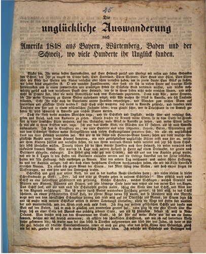 Unglückliche Auswanderung nach Amerika 1848 aus Bayern, Würtemberg, Baden und der Schweiz, wo viele Hunderte ihr Unglück fanden