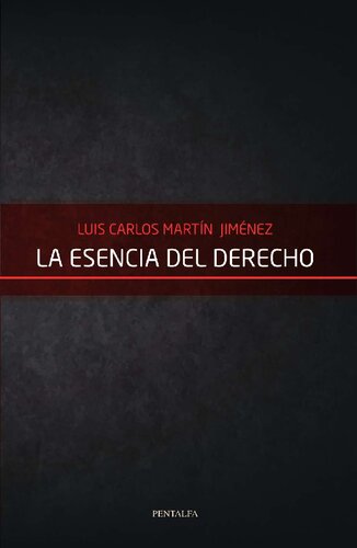 La esencia del Derecho: Filosofía Materialista de las categorías jurídicas