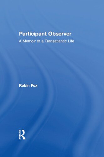 Participant Observer: Memoir of a Transatlantic Life