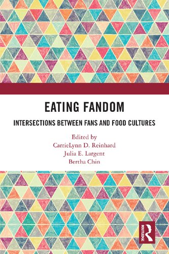 Eating Fandom: Intersections Between Fans and Food Cultures