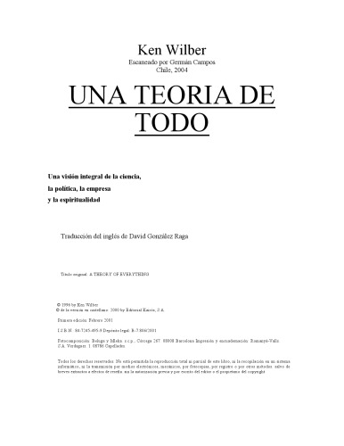 Una Teoría De Todo: Una visión integral de la ciencia, la política, la empresa y la espiritualidad