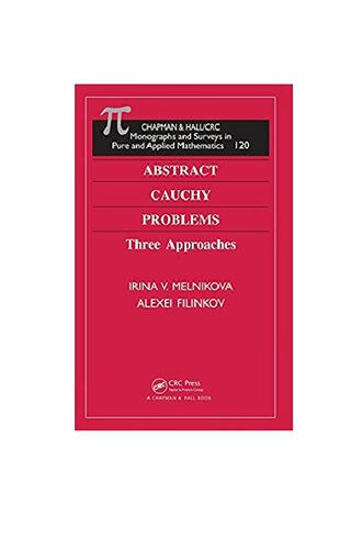 Abstract Cauchy Problems: Three Approaches