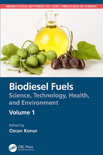 Biodiesel Fuels: Science, Technology, Health, and Environment (Handbook of Biodiesel and Petrodiesel Fuels)