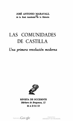 Las Comunidades de Castilla. Una primera revolución moderna.