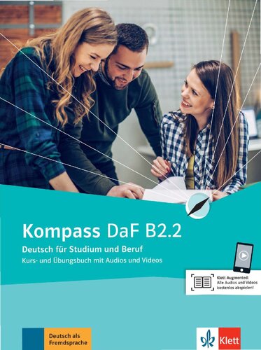 Kompass DaF in Teilbanden: Kurs- und Ubungsbuch B2.2 mit Audios und Videos
