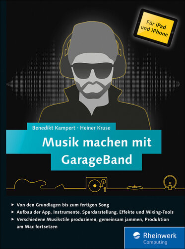 Musik machen mit GarageBand für iPad und iPhone