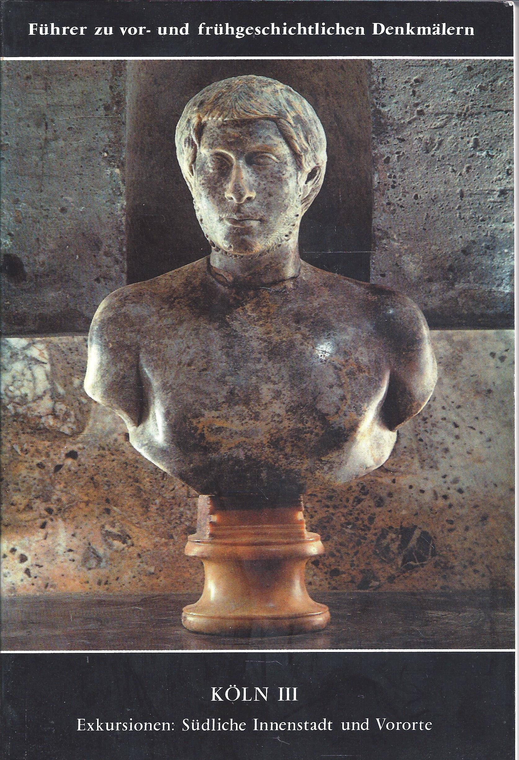 Führer zu vor- und frühgeschichtlichen Denkmälern 39. Köln.