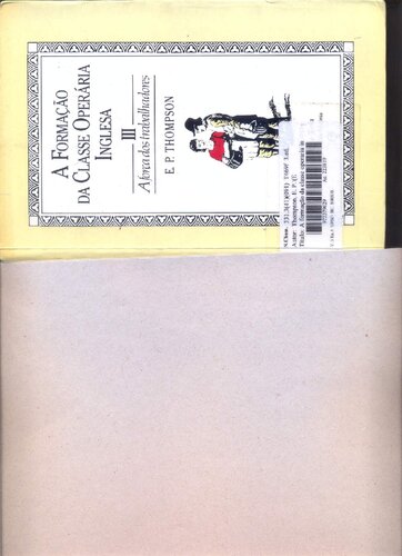 A formação da classe operária inglesa - Vol. 3