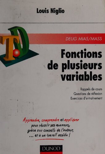 Fonctions de plusieurs variables: rappels de cours, questions de réflexion, exercices d'entraînement