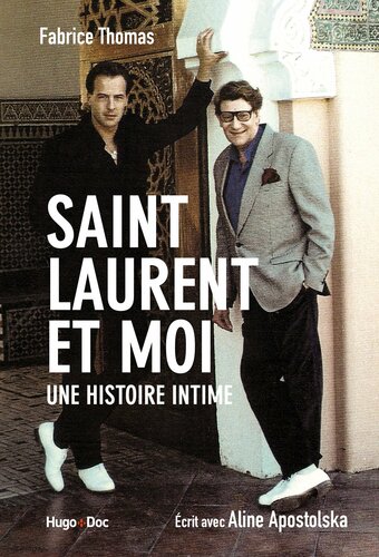 Saint Laurent et moi: Une histoire intime